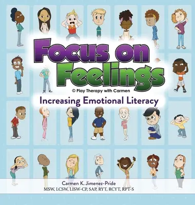 Focus on Feelings(R): Creșterea alfabetizării emoționale - Focus on Feelings(R): Increasing Emotional Literacy