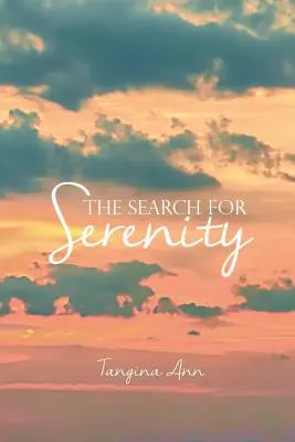 Căutarea seninătății - The Search for Serenity