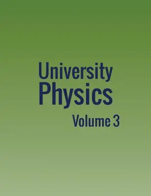 Fizică universitară: Volumul 3 - University Physics: Volume 3