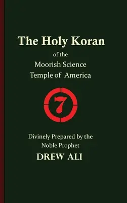 Sfântul Coran al Templului de Știință al Maurilor din America - The Holy Koran of the Moorish Science Temple of America