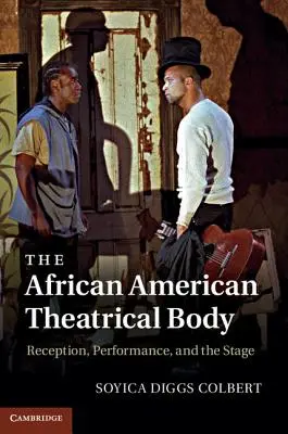 Corpul teatral afro-american - The African American Theatrical Body