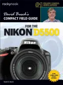 Ghidul de teren compact al lui David Busch pentru Nikon D5500 - David Busch's Compact Field Guide for the Nikon D5500