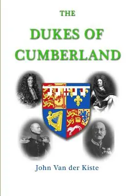 Ducii din Cumberland - The Dukes of Cumberland