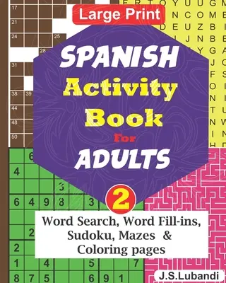 Carte de activități în SPANIOL pentru ADULȚI; Vol.2 - SPANISH Activity Book for ADULTS; Vol.2