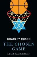 The Chosen Game: O istorie evreiască a baschetului - The Chosen Game: A Jewish Basketball History