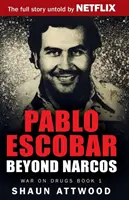 Pablo Escobar: Dincolo de Narcos - Pablo Escobar: Beyond Narcos