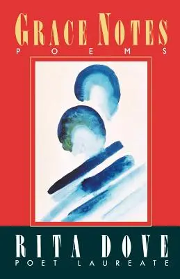 Grace Notes, Poezii - Grace Notes, Poems