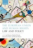 Uniunea Europeană și drepturile omului: Drept și politică - The European Union and Human Rights: Law and Policy