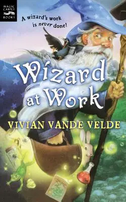 Vrăjitorul la lucru - Wizard at Work