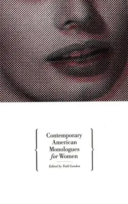Monologuri americane contemporane pentru femei - Contemporary American Monologues for Women