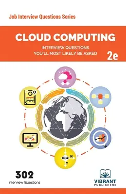 Cloud Computing Interview Questions You'll Most Likely Be Asked: Ediția a doua - Cloud Computing Interview Questions You'll Most Likely Be Asked: Second Edition