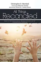 Toate lucrurile reconciliate - All Things Reconciled