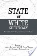 Statul supremației albe: Rasism, guvernare și Statele Unite - State of White Supremacy: Racism, Governance, and the United States