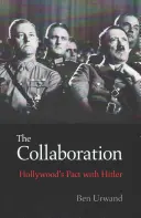 Colaborare: Pactul Hollywood-ului cu Hitler - Collaboration: Hollywood's Pact with Hitler
