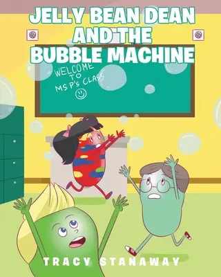 Jelly Bean Dean și mașina cu bule - Jelly Bean Dean and the Bubble Machine