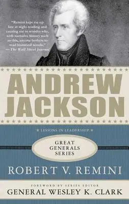 Andrew Jackson: Lecții de leadership - Andrew Jackson: Lessons in Leadership