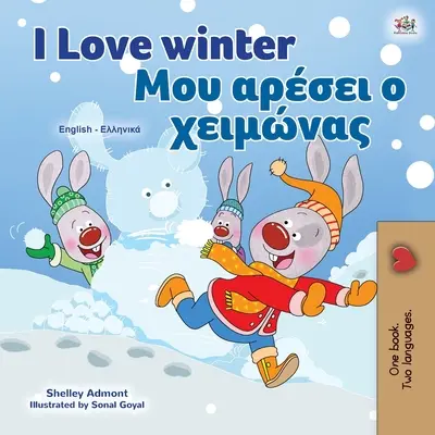 Iubesc iarna (Carte bilingvă engleză greacă pentru copii) - I Love Winter (English Greek Bilingual Children's Book)