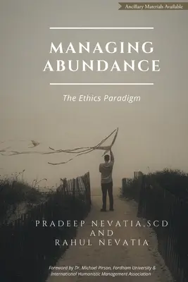 Gestionarea abundenței: Paradigma eticii - Managing Abundance: The Ethics Paradigm
