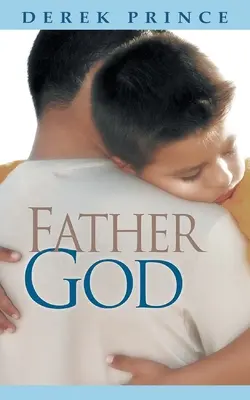 Dumnezeu Tatăl - Father God