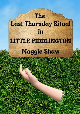 Ritualul din joia trecută în Little Piddlington - The Last Thursday Ritual in Little Piddlington