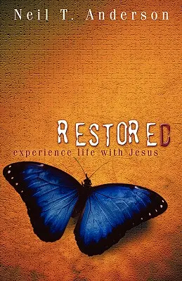 Restored - Experimentați viața cu Isus - Restored - Experience Life with Jesus