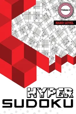 Hyper Sudoku: 400 de Sudoku de nivel dur, cărți de Sudoku Hard Puzzle, cărți de Sudoku Hard pentru adulți, volumul 2 - Hyper Sudoku: 400 Hard Level Sudoku, Sudoku Hard Puzzle Books, Hard Sudoku Books for Adults, Volume 2
