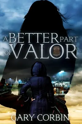 O parte mai bună a vitejiei - A Better Part of Valor