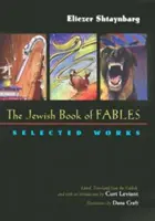 Cartea evreiască a fabulelor: Opere alese - The Jewish Book of Fables: Selected Works