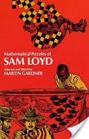 Enigmele matematice ale lui Sam Loyd - Mathematical Puzzles of Sam Loyd