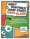 Daily Routines to Jump-Start Math Class, High School: Implicați elevii, îmbunătățiți simțul numerelor și exersați raționamentul - Daily Routines to Jump-Start Math Class, High School: Engage Students, Improve Number Sense, and Practice Reasoning
