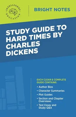 Ghid de studiu la Hard Times de Charles Dickens - Study Guide to Hard Times by Charles Dickens