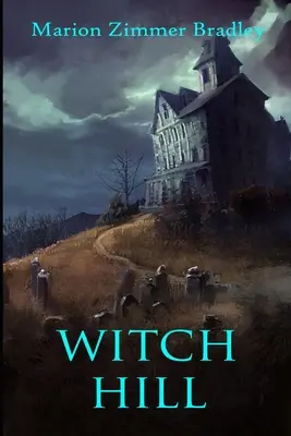 Dealul vrăjitoarelor - Witch Hill
