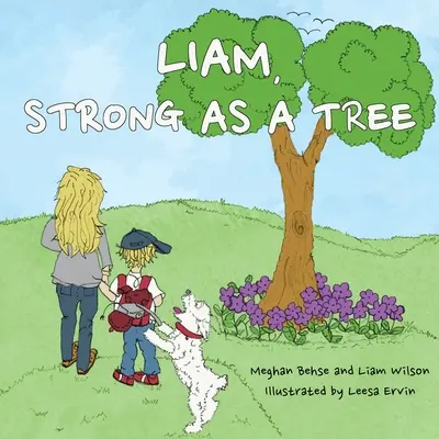 Liam, puternic ca un copac - Liam, Strong as a Tree