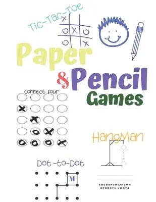Jocuri cu hârtie și creion: Paper & Pencil Games: 2 Player Activity Book - Tic-Tac-Toe, Dots and Boxes - Noughts And Crosses (X and O) - Hangman - - Paper & Pencil Games: Paper & Pencil Games: 2 Player Activity Book - Tic-Tac-Toe, Dots and Boxes - Noughts And Crosses (X and O) - Hangman -