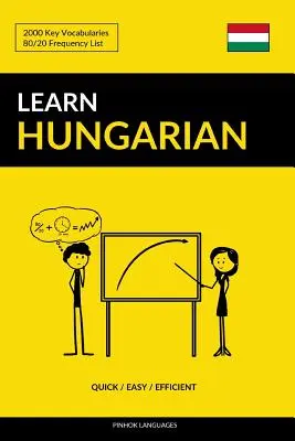 Învață maghiara - rapid / ușor / eficient: 2000 de vocabule cheie - Learn Hungarian - Quick / Easy / Efficient: 2000 Key Vocabularies