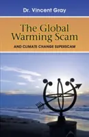 Escrocheria încălzirii globale - The Global Warming Scam