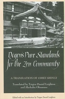 Standardele pure ale lui Dogen pentru comunitatea Zen - Dogen's Pure Standards for the Zen Community