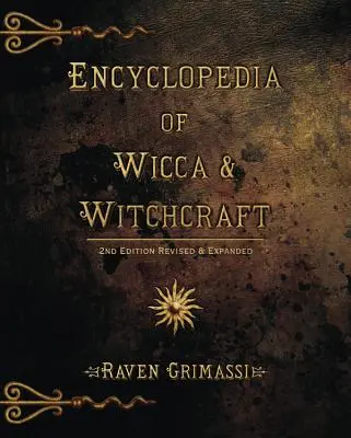 Enciclopedia de Wicca și Vrăjitorie - Encyclopedia of Wicca & Witchcraft