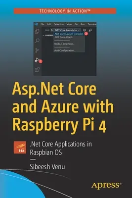 ASP.NET Core și Azure cu Raspberry Pi 4: Aplicații .Net Core în sistemul de operare Raspbian - ASP.NET Core and Azure with Raspberry Pi 4: .Net Core Applications in Raspbian OS