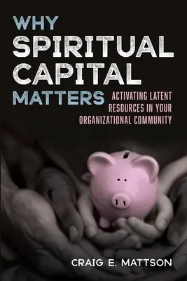 De ce contează capitalul spiritual - Why Spiritual Capital Matters
