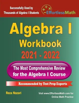 Algebra I Workbook: Cea mai cuprinzătoare revizuire pentru cursul Algebra I - Algebra I Workbook: The Most Comprehensive Review for the Algebra I Course