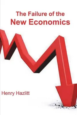 Eșecul noii economii - The Failure of the New Economics