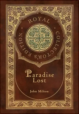 Paradisul pierdut (Ediție regală de colecție) (Case Laminate Hardcover with Jacket) - Paradise Lost (Royal Collector's Edition) (Case Laminate Hardcover with Jacket)