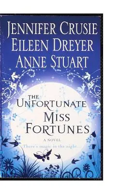 Nefericita domnișoară Fortunes - The Unfortunate Miss Fortunes