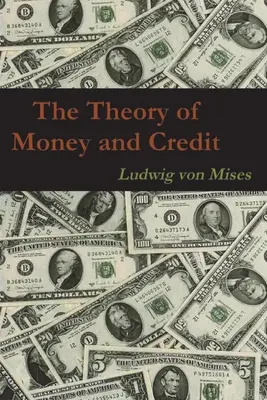 Teoria banilor și a creditului - The Theory of Money and Credit