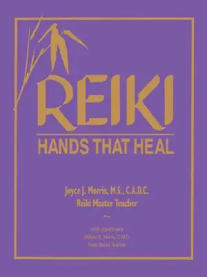 Reiki: Mâini care vindecă - Reiki: Hands That Heal