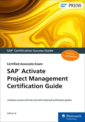 Ghid de certificare SAP Activate Project Management: Examenul de asociat certificat - SAP Activate Project Management Certification Guide: Certified Associate Exam