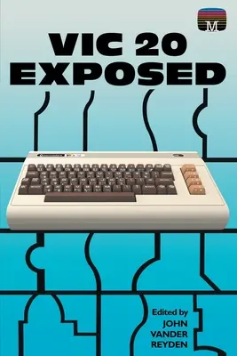VIC 20 expus - VIC 20 Exposed