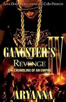 Răzbunarea unui gangster 4: Destrămarea unui imperiu - A Gangster's Revenge 4: The Crumbling of an Empire