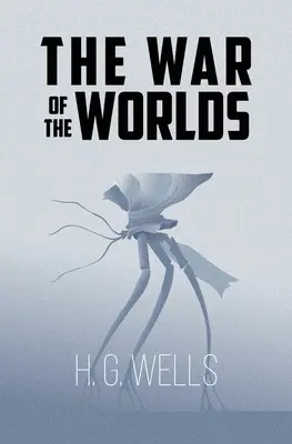Războiul lumilor (Reader's Library Classics) - The War of the Worlds (Reader's Library Classics)